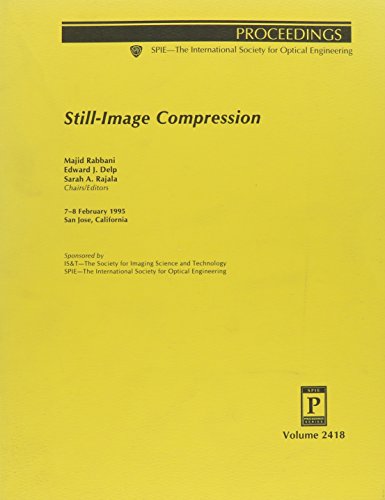 still image compression/volume 2418 7 8 february 1995 san jose california  is & t  the society for imaging