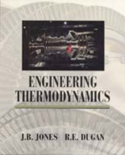 engineering thermodynamics 1st edition j.b. jones 0023613327, 9780023613326