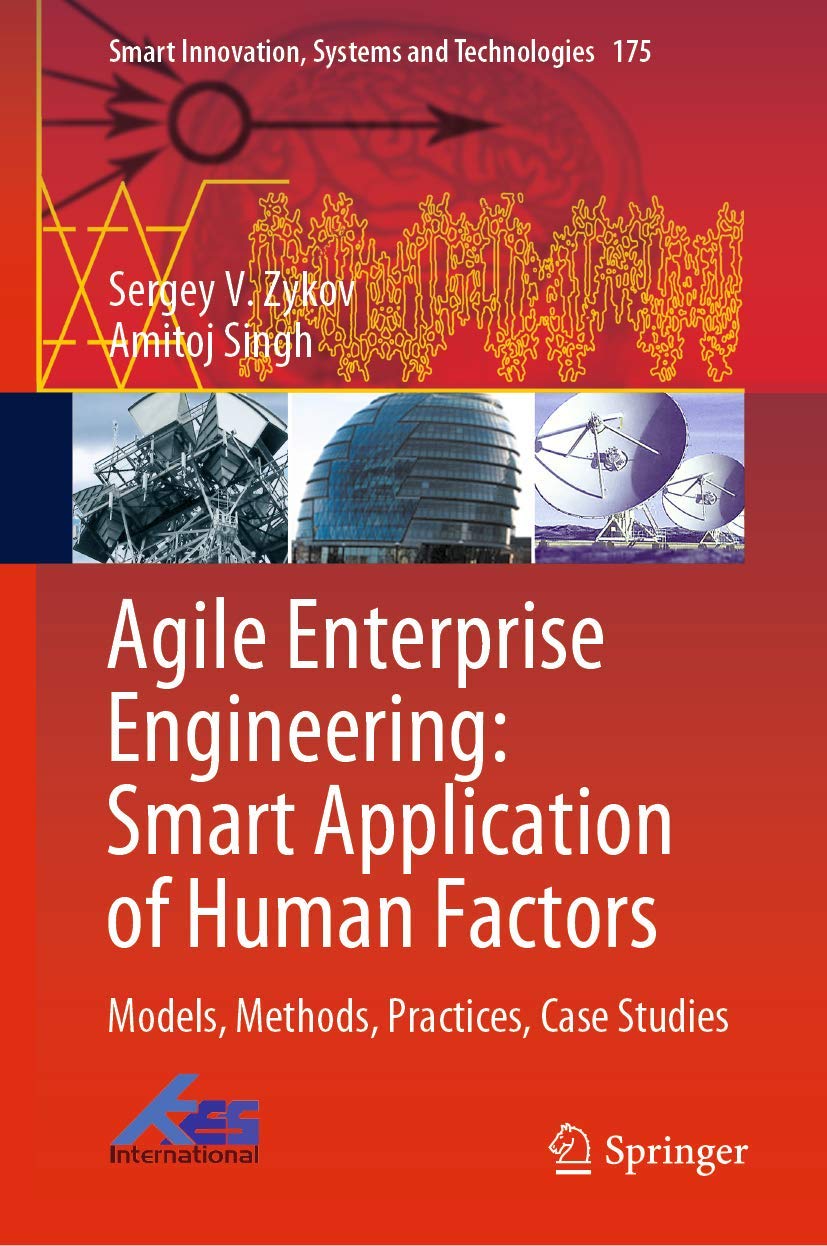 agile enterprise engineering smart application of human factors models methods practices case studies 1st