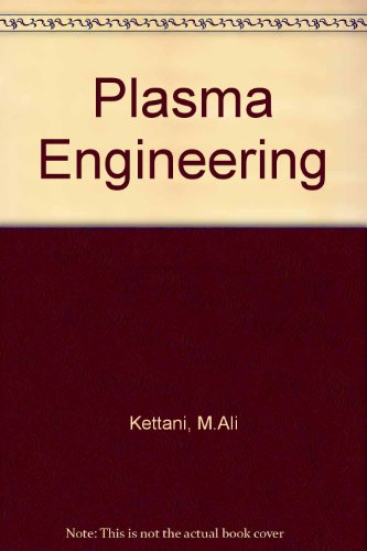 plasma engineering  m. ali kettani, max f. hoyaux 0408704020, 9780408704021