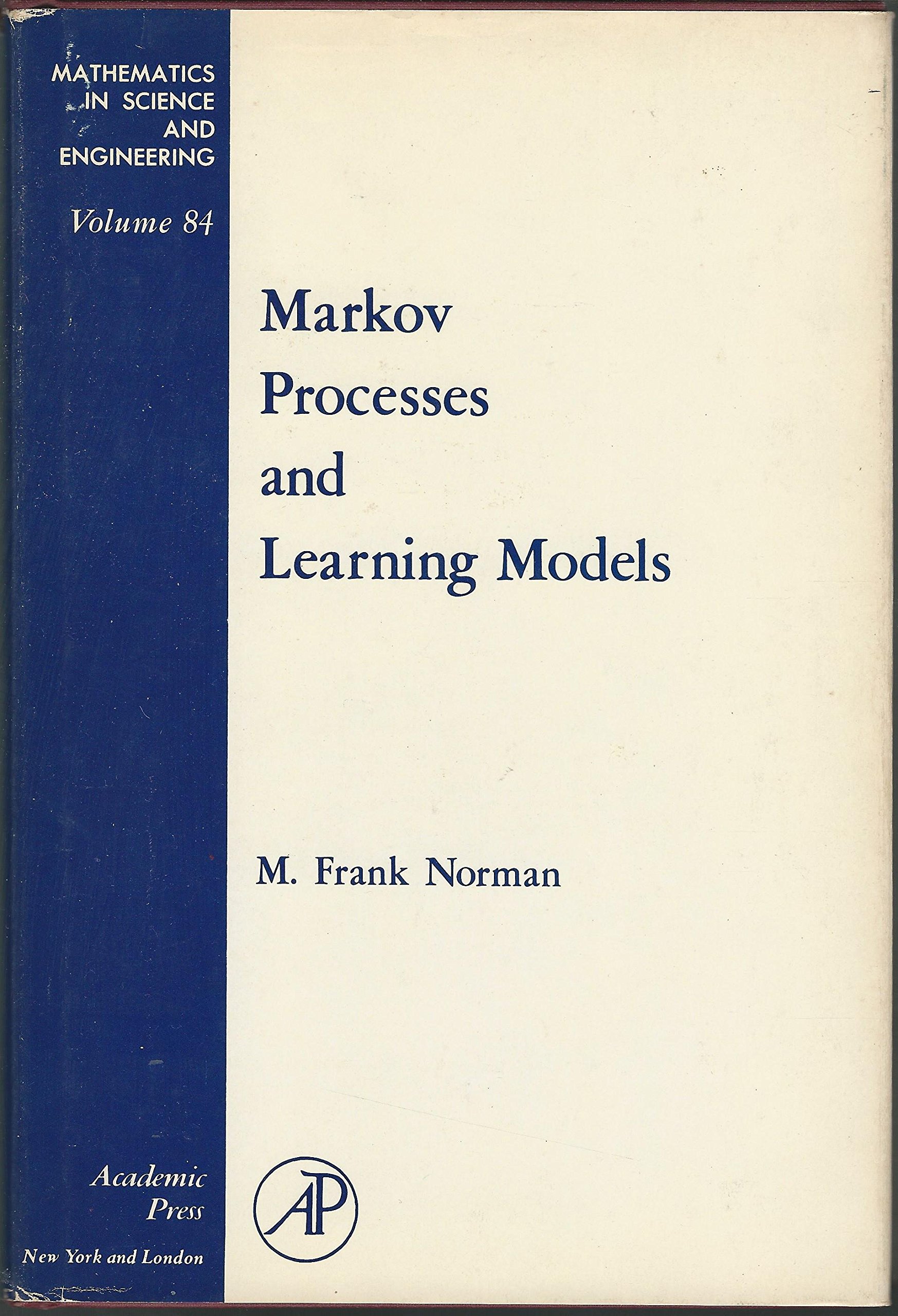 markov processes and learning models volume 84 1st edition norman 0125214502, 9780125214506