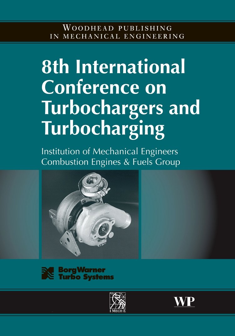 8th international conference on turbochargers and turbocharging 1st edition imeche 1845691741, 9781845691745