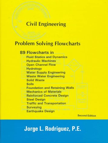 civil engineering problem solving flowcharts 2nd edition jorge l. rodriguez 1576450120, 9781576450123