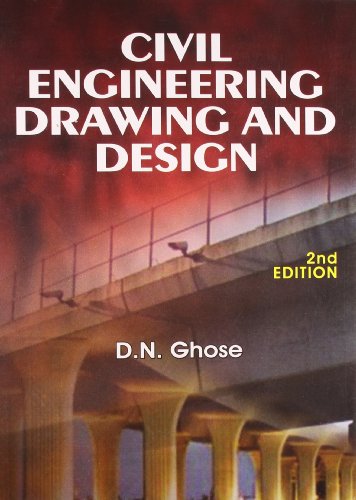 civil engineering drawing and design 2nd edition ghose, d.n. 8123918097, 9788123918099