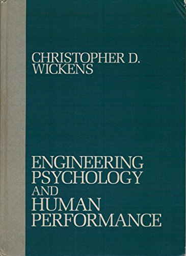 engineering psychology and human performance 1st edition wickens, christopher d. 067520156x, 9780675201568
