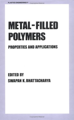 metal filled polymers 1st edition bhattacharya, s.k. 0824775554, 9780824775551
