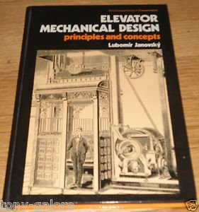 elevator mechanical design principles and concepts lubomir janovsky 047020804x, 9780470208045