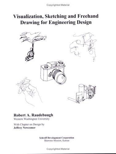 visualization sketching and freehand drawing for engineering design  robert a. rauderbaugh 1585030031,