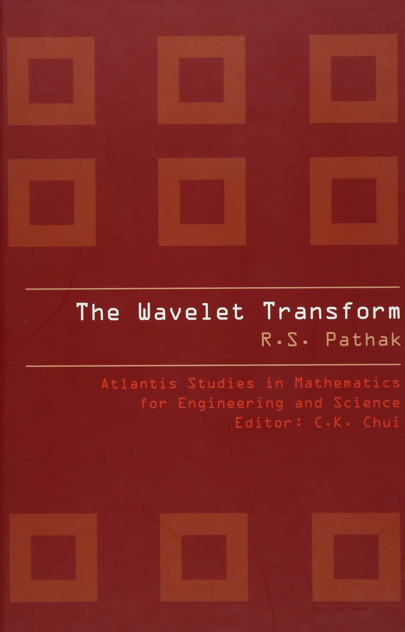 the wavelet transform 1st edition pathak, ram shankar 9078677260, 9789078677260