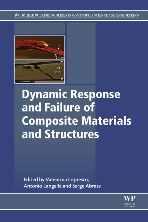 dynamic response and failure of composite materials and structures 1st edition valentina lopresto 008100902x,