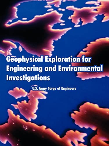 geophysical exploration for engineering and environmental investigations u.s. army corps of engineers