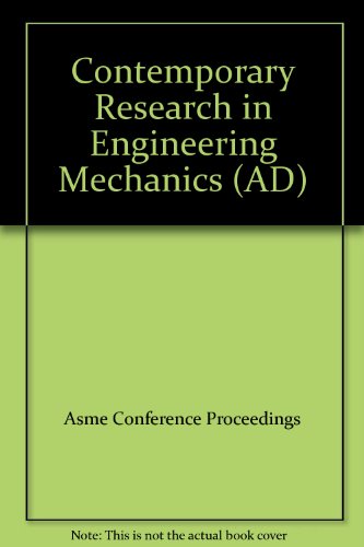 contemporary research in engineering mechanics presented at the 2001 asme international mechanical