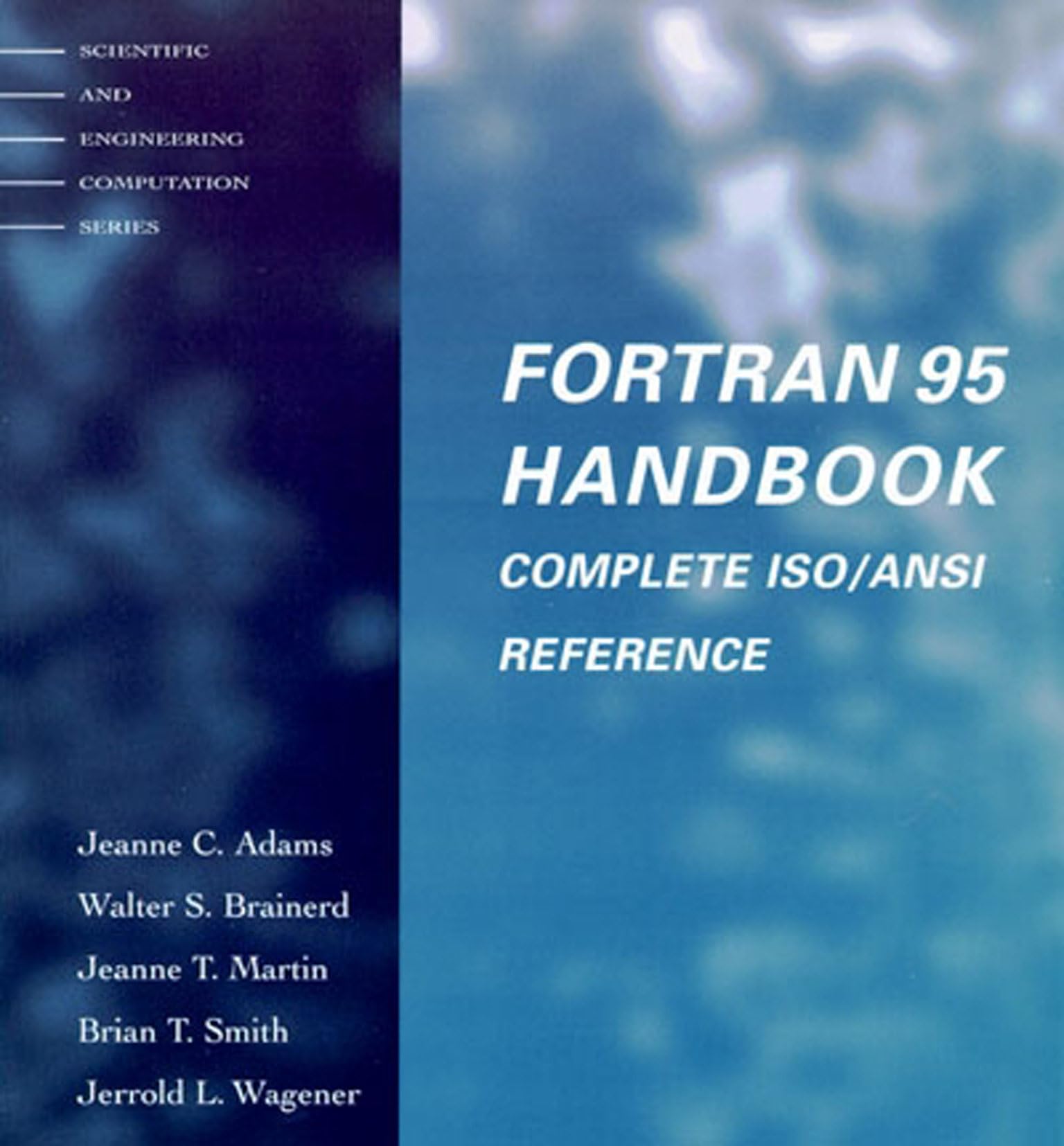 fortran 95 handbook 1st edition adams, jeanne c., brainerd, walter s., martin, jeanne t., smith, brian t.,