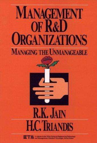 management of research and development organizations managing the unmanageable 1st edition jain, r. k.,