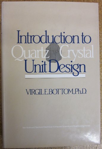 introduction to quartz crystal unit design 1st edition bottom, virgil e 0442262019, 9780442262013