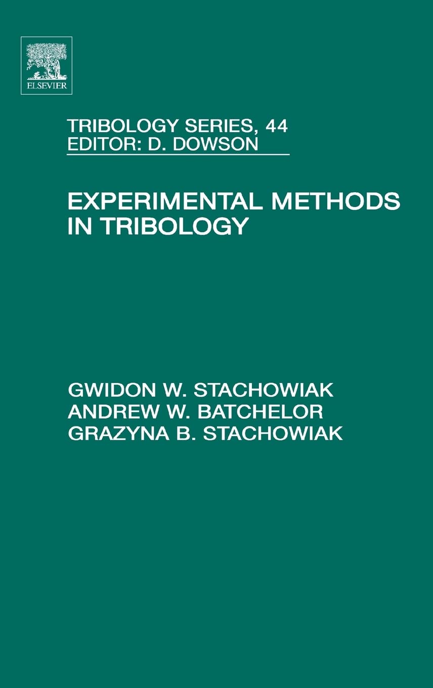 experimental methods in tribology 1st edition stachowiak, gwidon, batchelor, andrew w 0444515895,