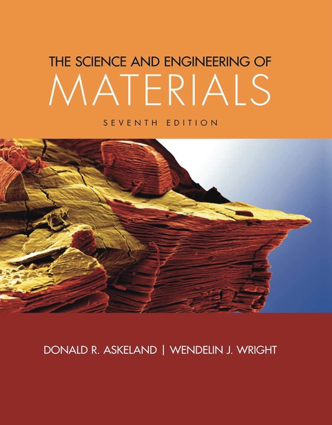 the science and engineering of materials 007th edition askeland, donald r., wright, wendelin j. 1305537920,
