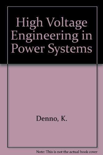 high voltage engineering in power systems 1st edition khalil denno 0849342899, 9780849342899