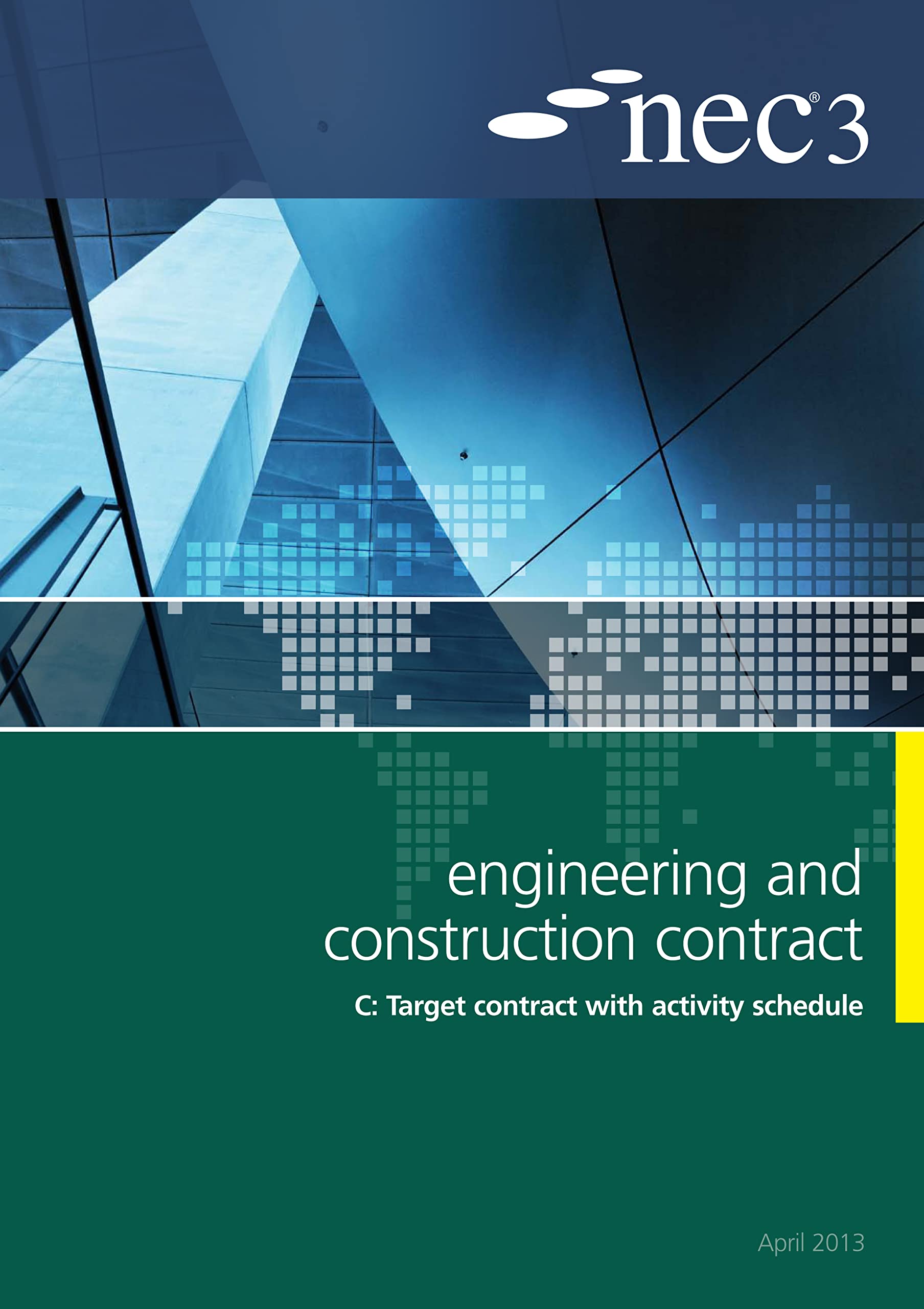 nec3 engineering and construction contract option c target contract with activity schedule 1st edition nec