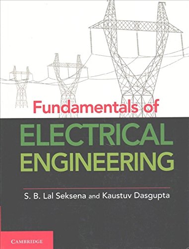 fundamentals of electrical engineering part 1 1st edition seksena, s. b. lal 1107464358, 9781107464353