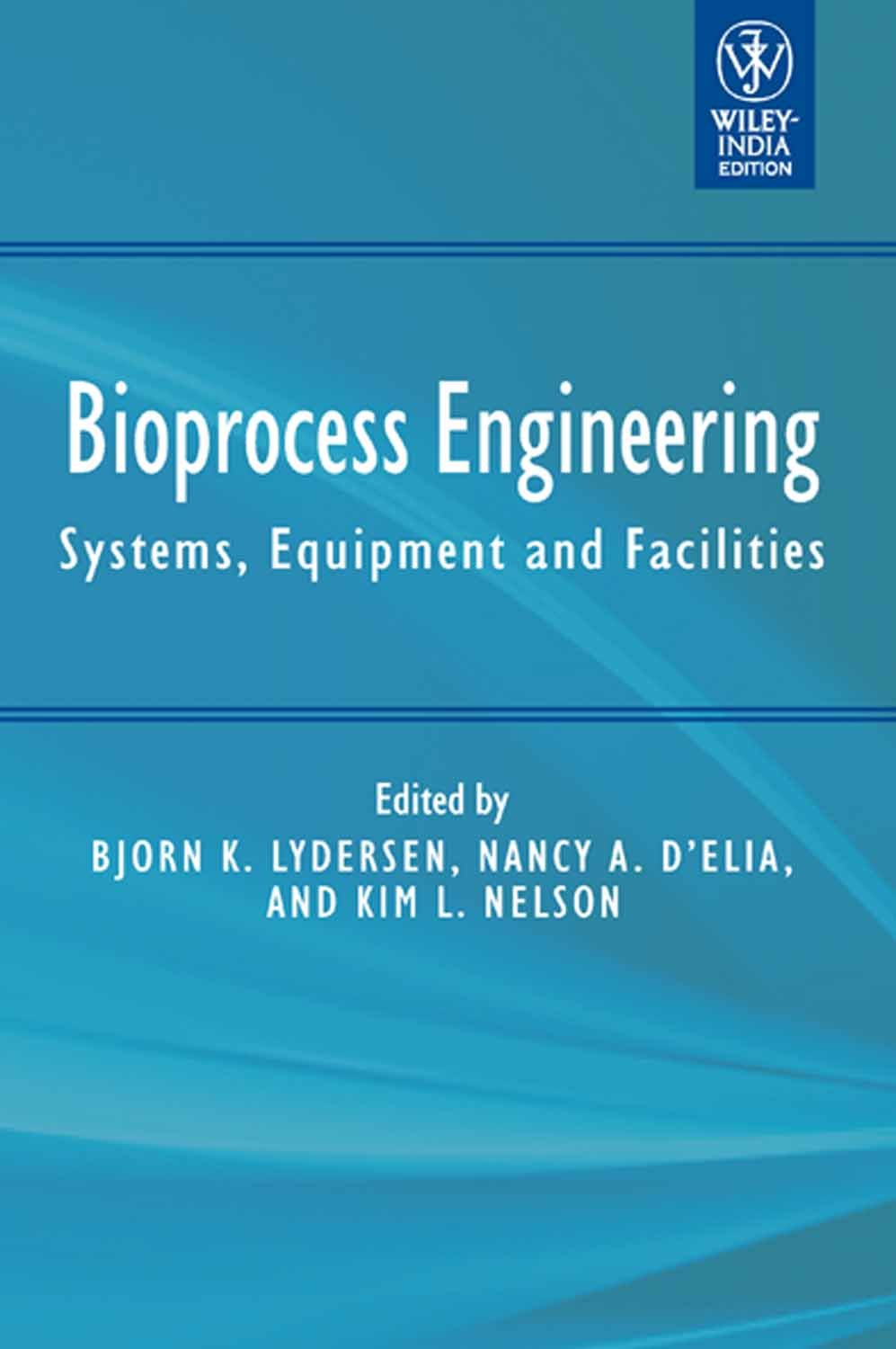 bioprocess engineering systems equipment and facilities 1st edition wiley india 8126524960, 9788126524969