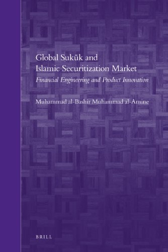 global sukuk and islamic securitization market financial engineering and product innovation  al amine,