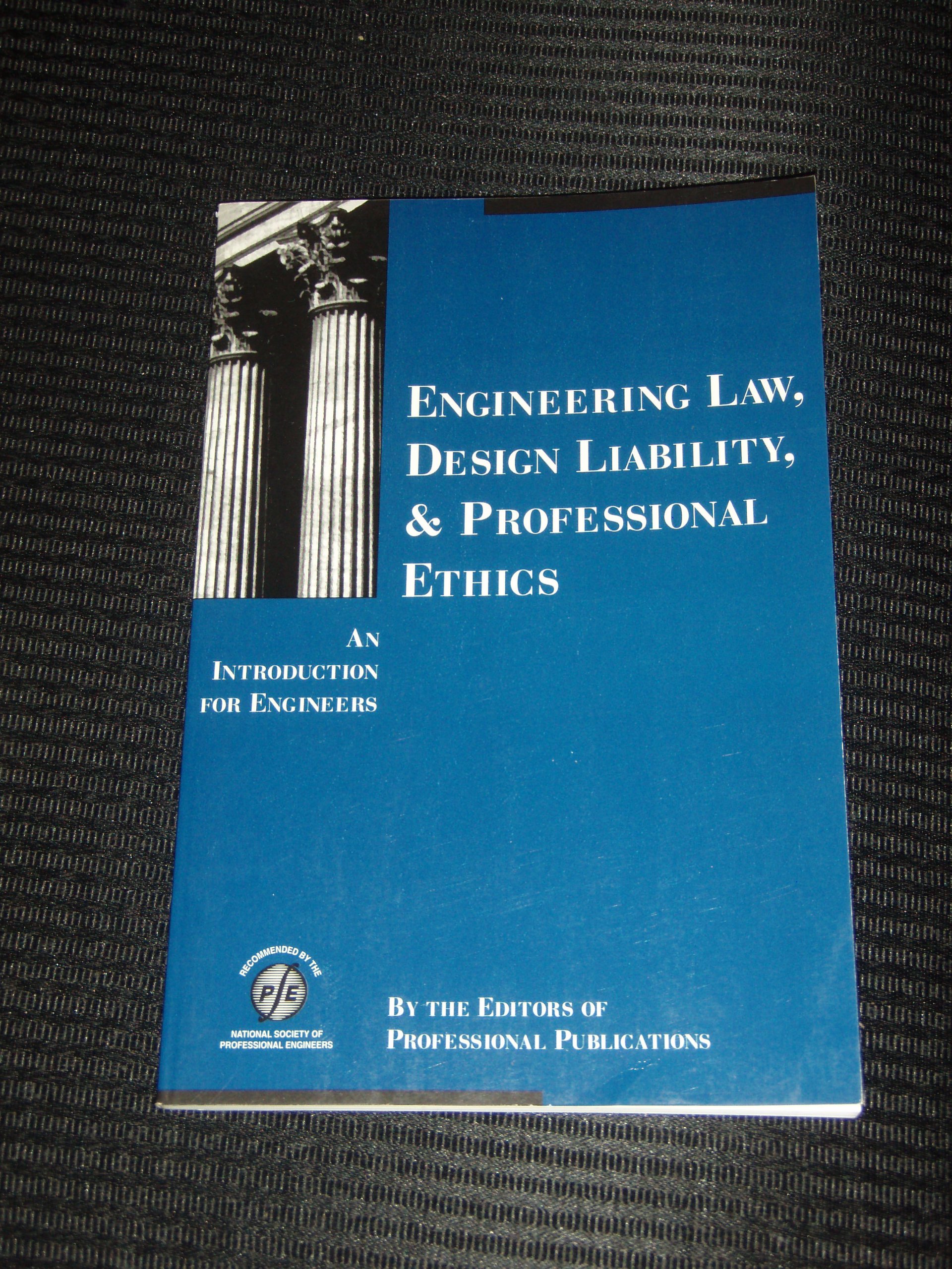 engineering law design liability and professional ethics an introduction for engineers professional