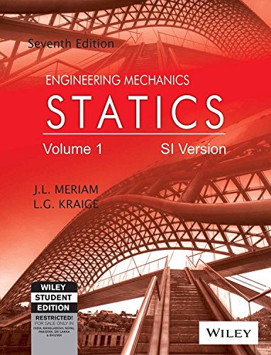 engineering mechanics statics by l g kraige j l meriam 7th edition meriam kraige 8126543965, 9788126543960