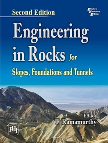 engineering in rocks for slopes foundations and tunnels 2nd edition ramamurthy t. 8120341686, 9788120341685