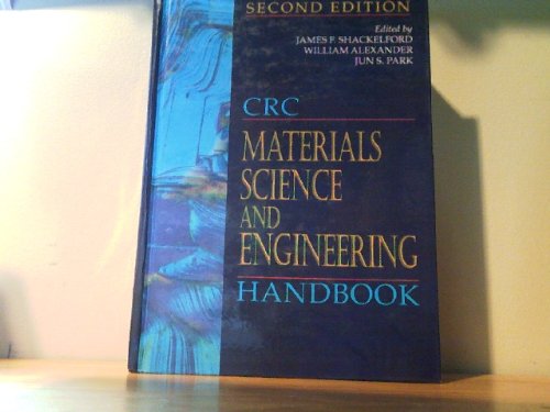 crc materials science and engineering handbook 2nd edition shackelford, james f., alexander, william