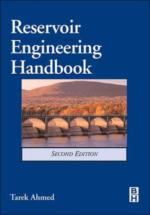 reservoir engineering handbook 2nd edition ahmed phd pe, tarek 0884157709, 9780884157700