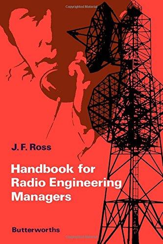 handbook for radio engineering managers  ross, j. f. 040800424x, 9780408004244