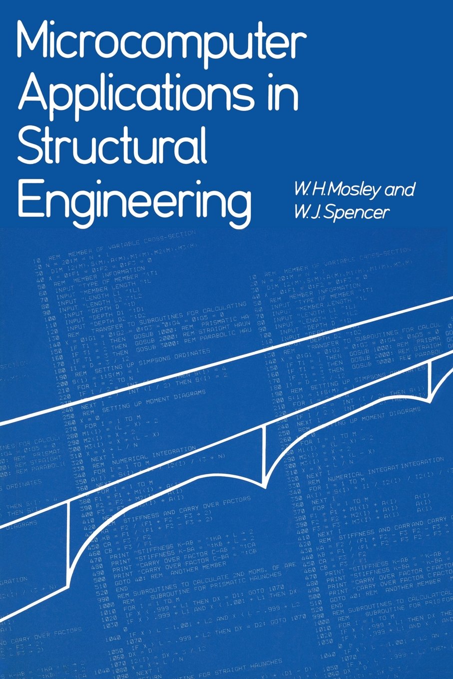 microcomputer applications in structural engineering  mosley, w.h. 0333340906, 9780333340905