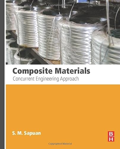 composite materials concurrent engineering approach 1st edition sapuan bachelor of engineering (mechanical