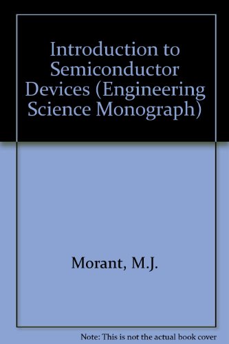 introduction to semiconductor devices 2nd revised edition m j morant 0245504397, 9780245504396