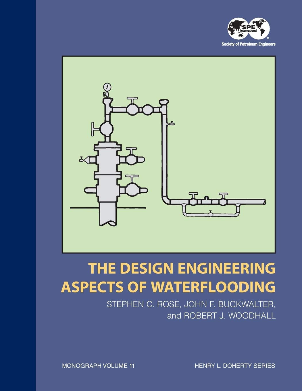 the design engineering aspects of waterflooding monograph 12 rose, stephen c 1555630162, 9781555630164