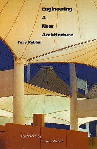 engineering a new architecture 1st edition robbin, mr. tony 0300061161, 9780300061161