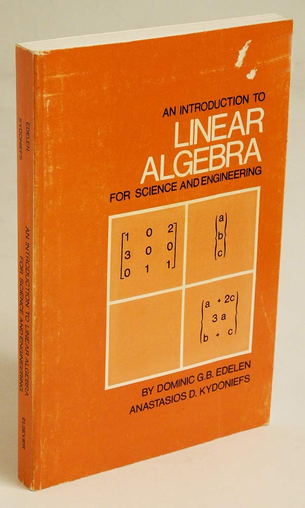 an introduction to linear algebra for science and engineering  edelen, dominic g. b 0444001271, 9780444001276