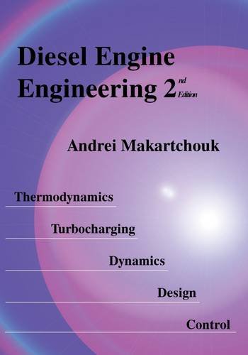 diesel engine engineering 2 thermodynamics turbocharging dynamics design control 2nd edition andrei