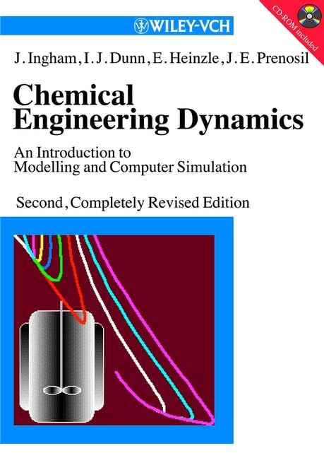 chemical engineering dynamics modelling with pc simulation 2nd edition 2nd, completely revised edition