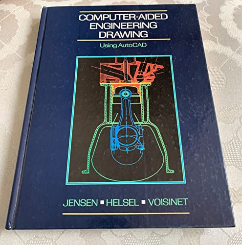 computer aided engineering drawing using autocad 1st edition jensen, cecil howard, helsel, jay d., voisinet,