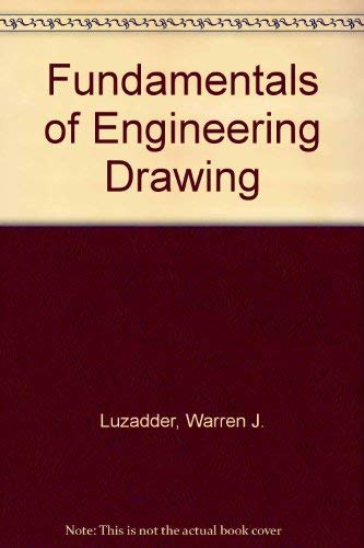 Fundamentals Of Engineering Drawing For Design Product Development And ...