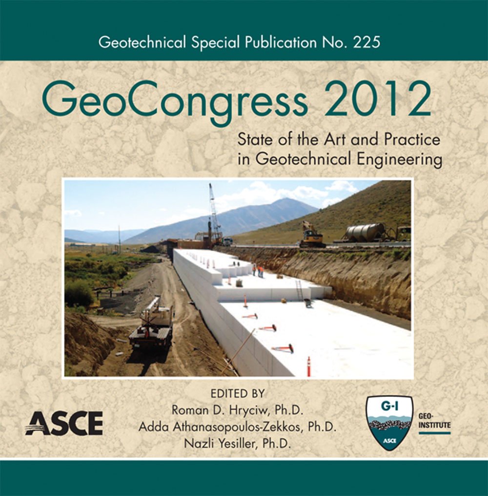 geocongress 2012 state of the art and practice in geotechnical engineering 225 cdr edition roman d. hryciw,