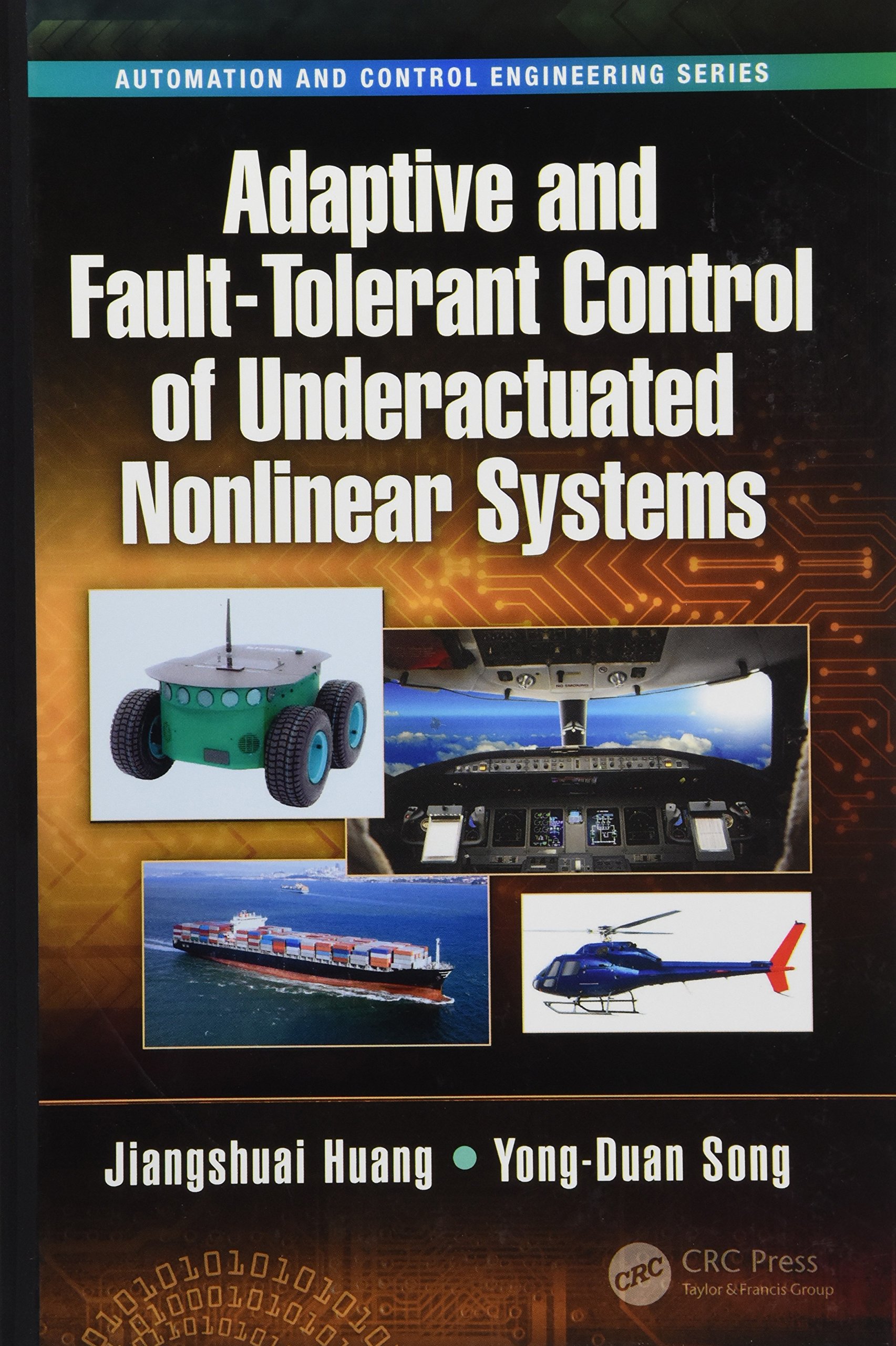 adaptive and fault tolerant control of underactuated nonlinear systems 1st edition huang, jiangshuai, song,