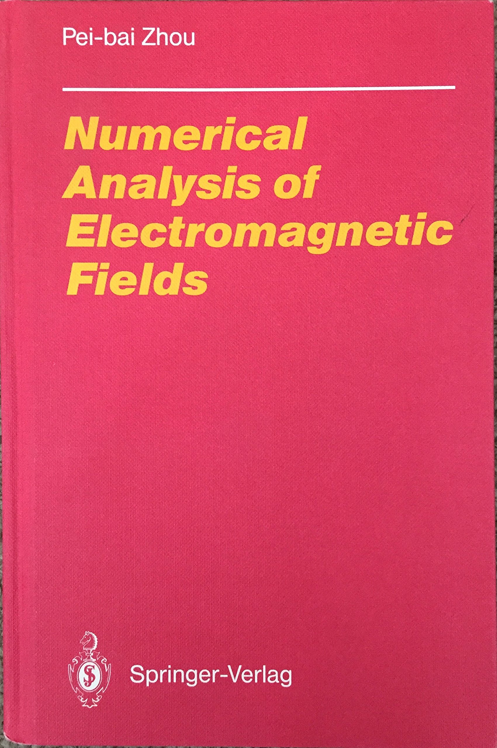 numerical analysis of electromagnetic fields  zhou, pei bei 0387547223, 9780387547220