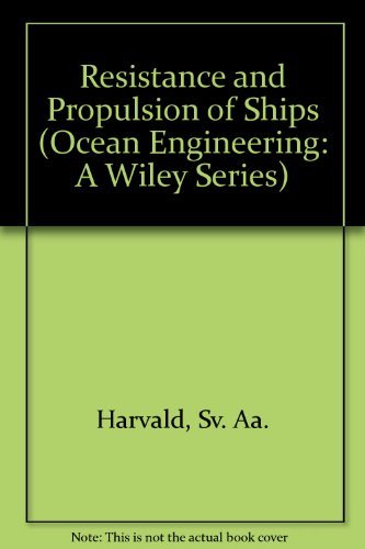 resistance and propulsion of ships 1st edition harvald, sv. aa. 0471063533, 9780471063537
