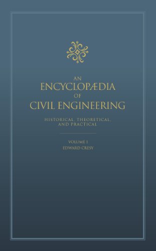 cresys encyclopaedia of civil engineering  edward cresy 0727736353, 9780727736352