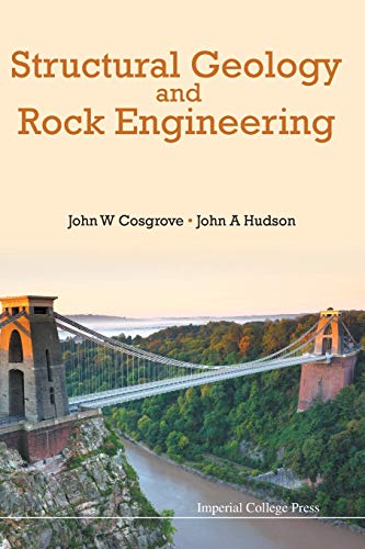 structural geology and rock engineering  cosgrove, john w, hudson, john a 178326957x, 9781783269570