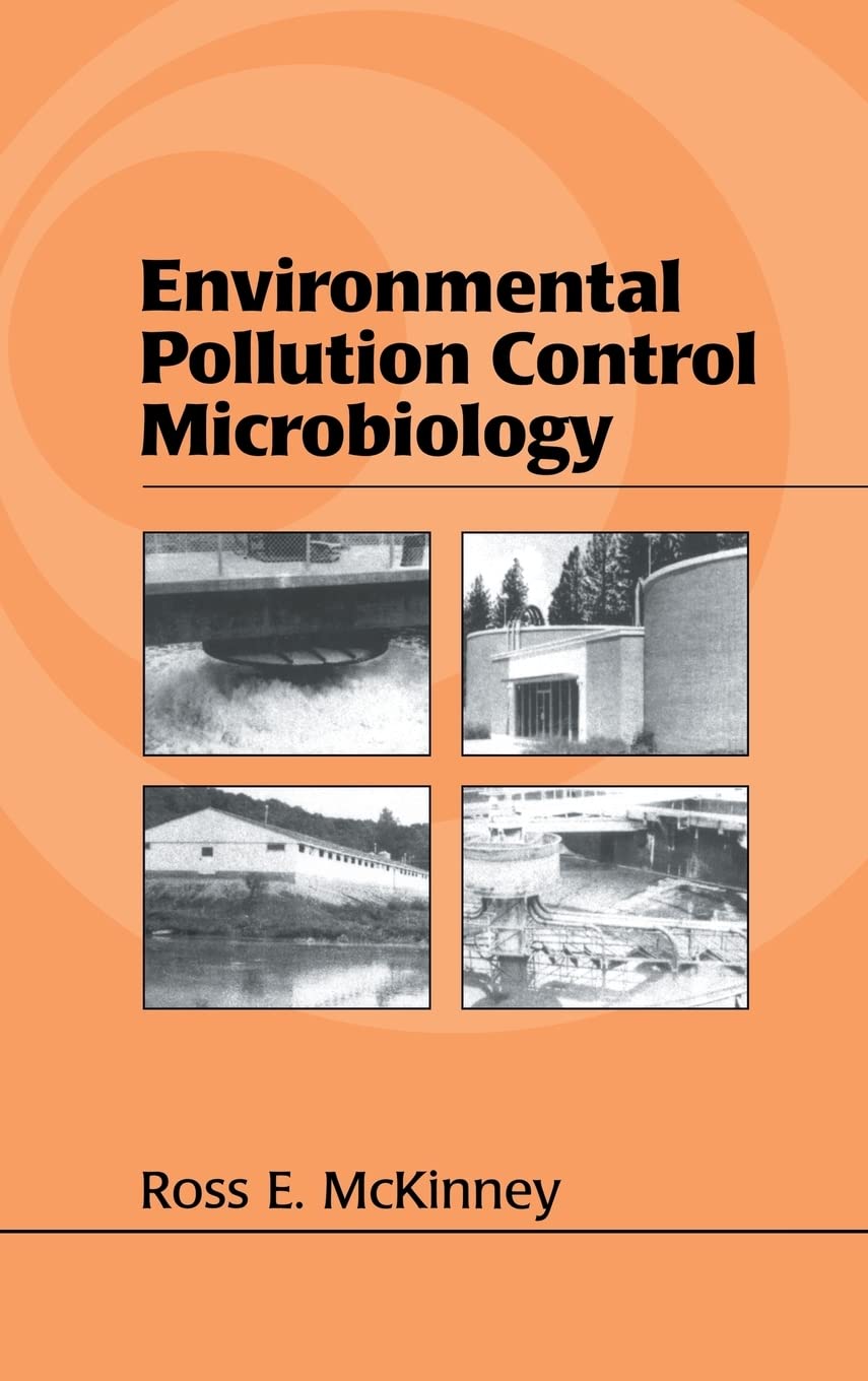 environmental pollution control microbiology a fifty year perspective 1st edition mckinney, ross e.