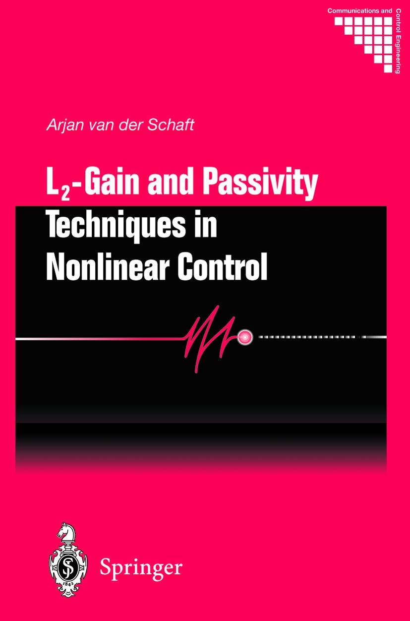 l2 gain and passivity techniques in nonlinear control 2000 edition arjan van der schaft 1852330732,